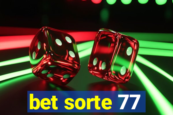 bet sorte 77